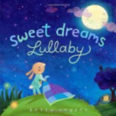 Sweet Dreams Lullaby Board Book