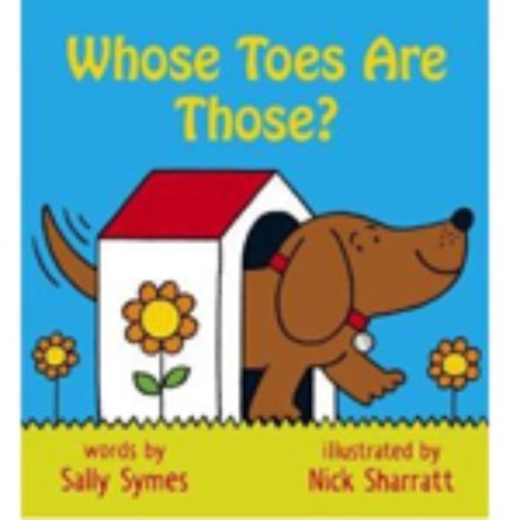Whose Toes Are Those? by Sally Symes